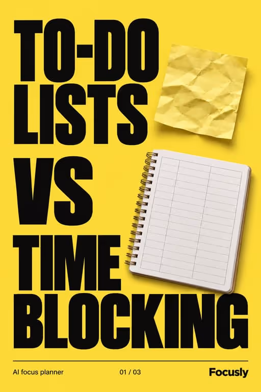 Focusly example slideshow (AI focus planner), slide 1 of 3: Cover: “To-do lists vs time blocking.” with a sticky note and a planner